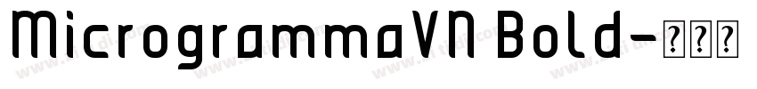 MicrogrammaVN Bold字体转换